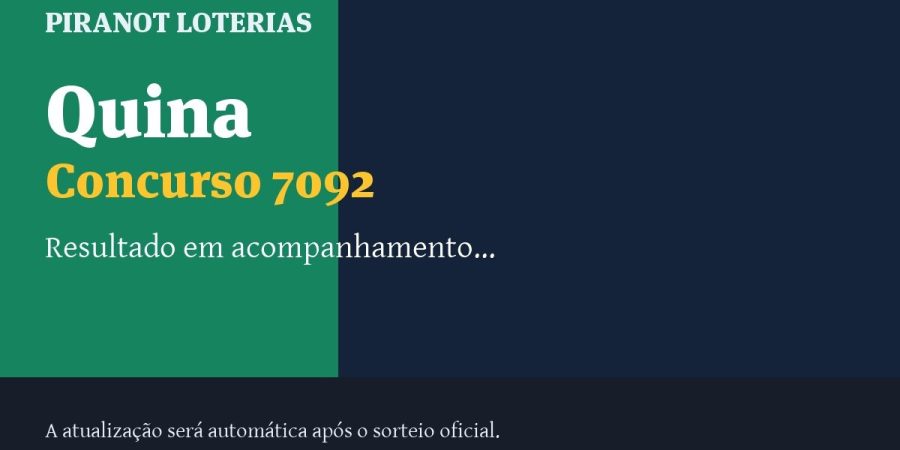 Resultado da Quina 7092: veja dezenas sorteadas, rateio e prêmio – PIRANOT