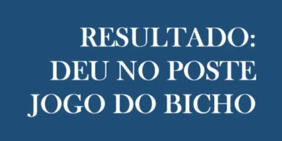 DEU NO POSTE: resultados do Jogo do Bicho de hoje, sábado (05/09/26) – PIRANOT