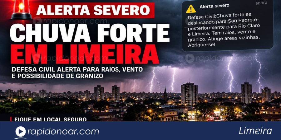 Urgente! Alerta severo: Defesa Civil avisa para chuva forte com raios, vento e granizo em Limeira