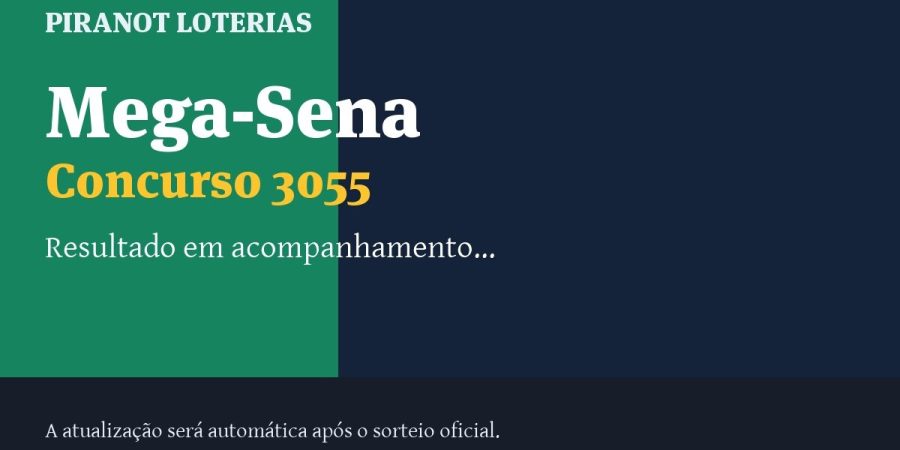 Resultado da Mega-Sena 3055: veja dezenas sorteadas, rateio e prêmio – PIRANOT